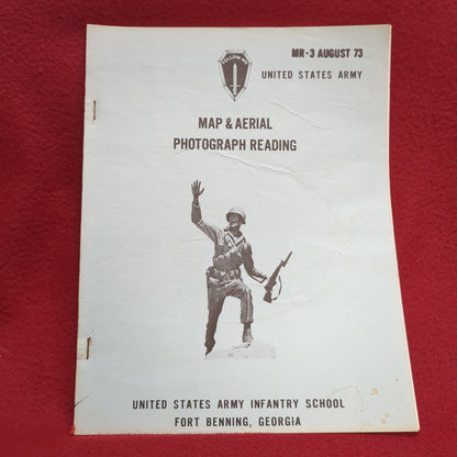 BOOK UNITED STATES ARMY: MAP AND AERIAL PHOTOGRAPH READING AUGUST 1973 FORT BENNING, GA(BOX24)