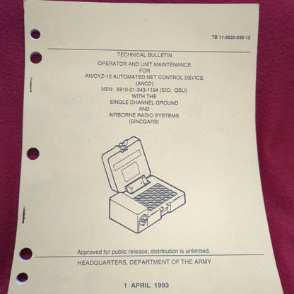 BOOK - TECHNICAL BULLETIN OPERATOR AND UNIT MAINTENANCE FOR (COMPLETE LIST OF EQUIPMENT BELOW) 1 APRIL 1993(BOX26)