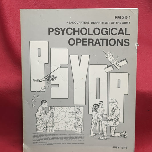 BOOK 1 -  HEADQUARTERS, DEPARTMENT OF THE ARMY: PSYCHOLOGICAL OPERATIONS JULY 1987  (BOX27)