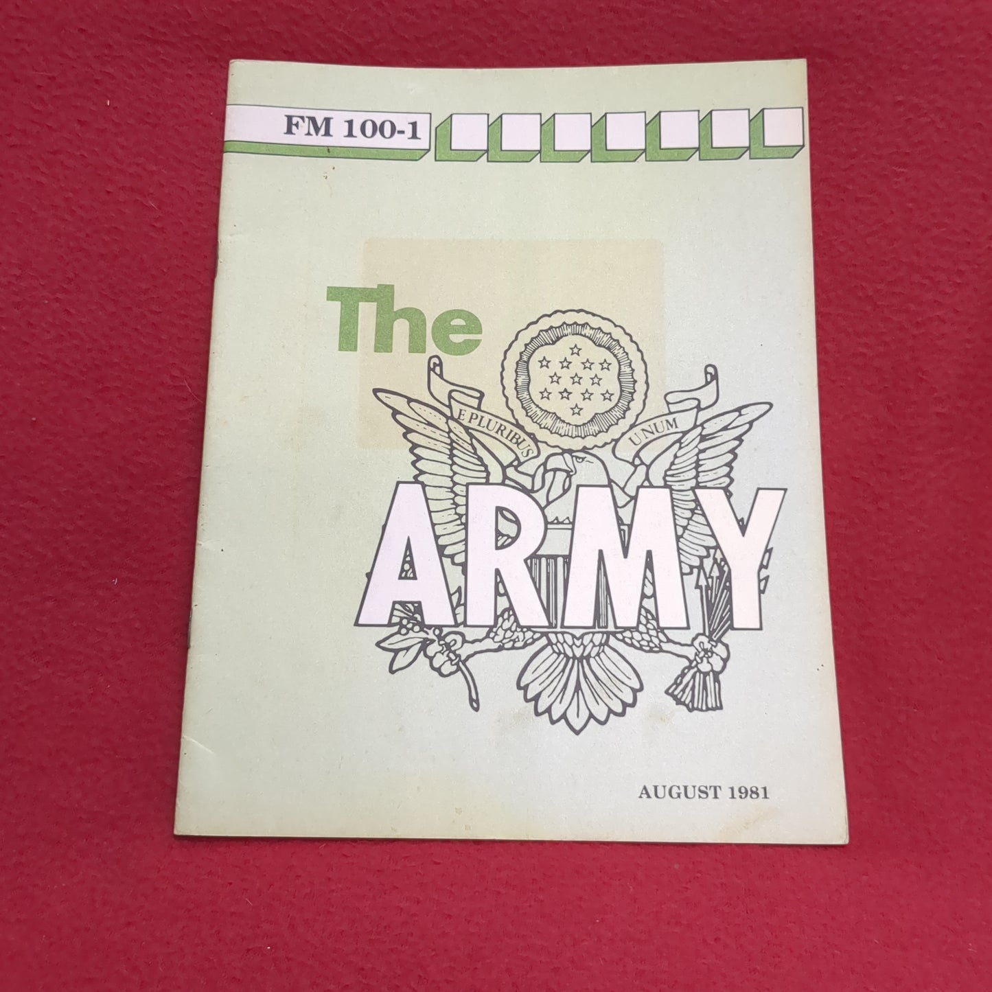 BOOK -    FIELD MANUAL: THE ARMY   AUGUST 1981  (BOX 28)