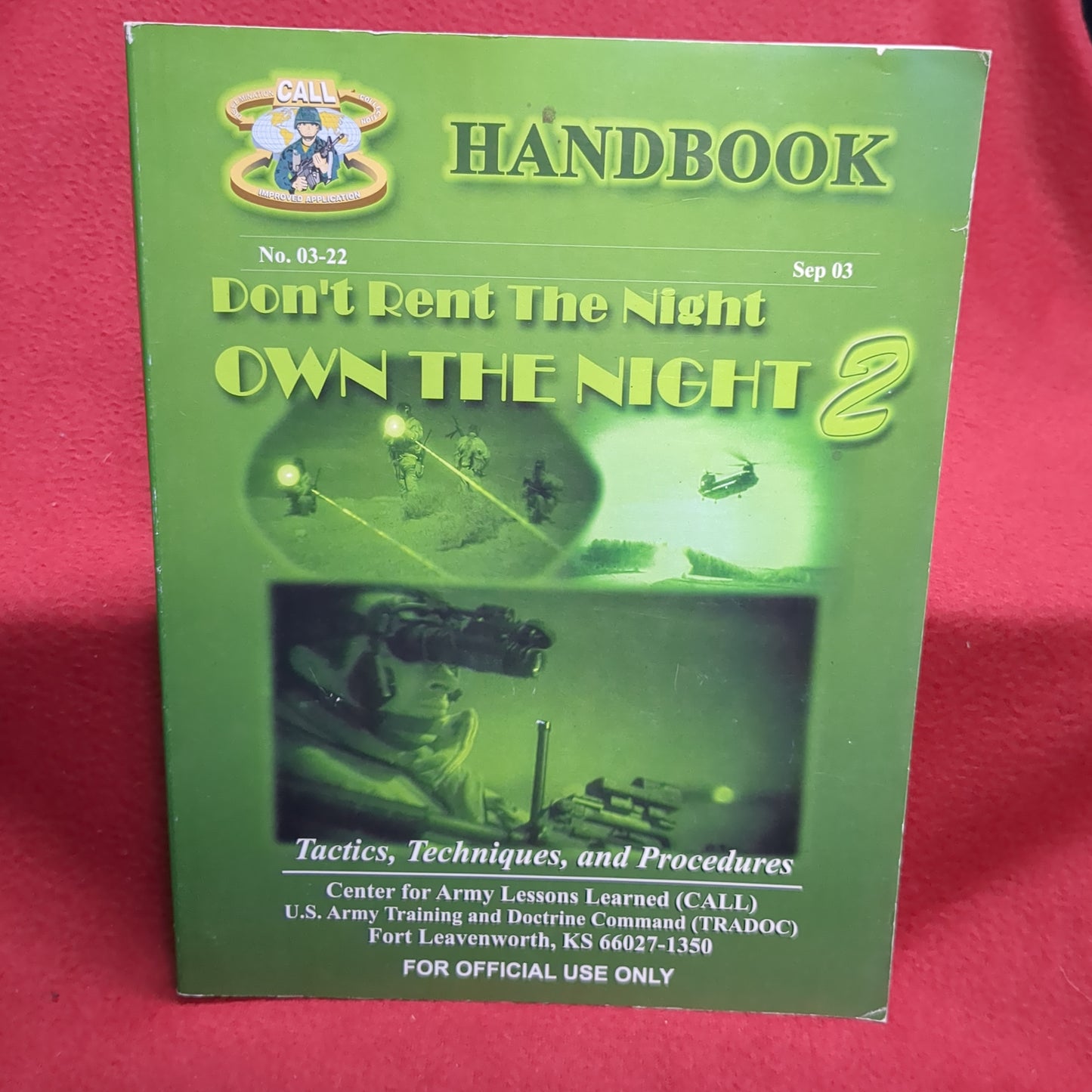 BOOK - HANDBOOK: DON'T RENT THE NIGHT: OWN THE NIGHT: TACTICS, TECHNIQUES, AND PROCEDURES SEPTEMBER 2003  (BOX 28)