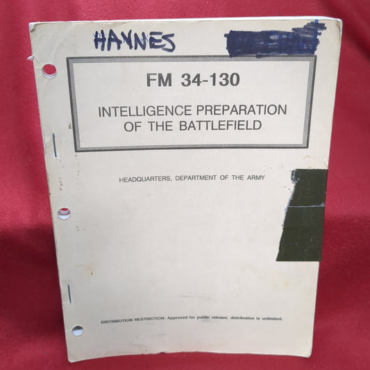 BOOK -  HEADQUARTERS, DEPARTMENT OF THE ARMY: FIELD MANUAL 34-130: INTELLIGENCE PREPARATION OF THE BATTLEFIELD   (BOX30)