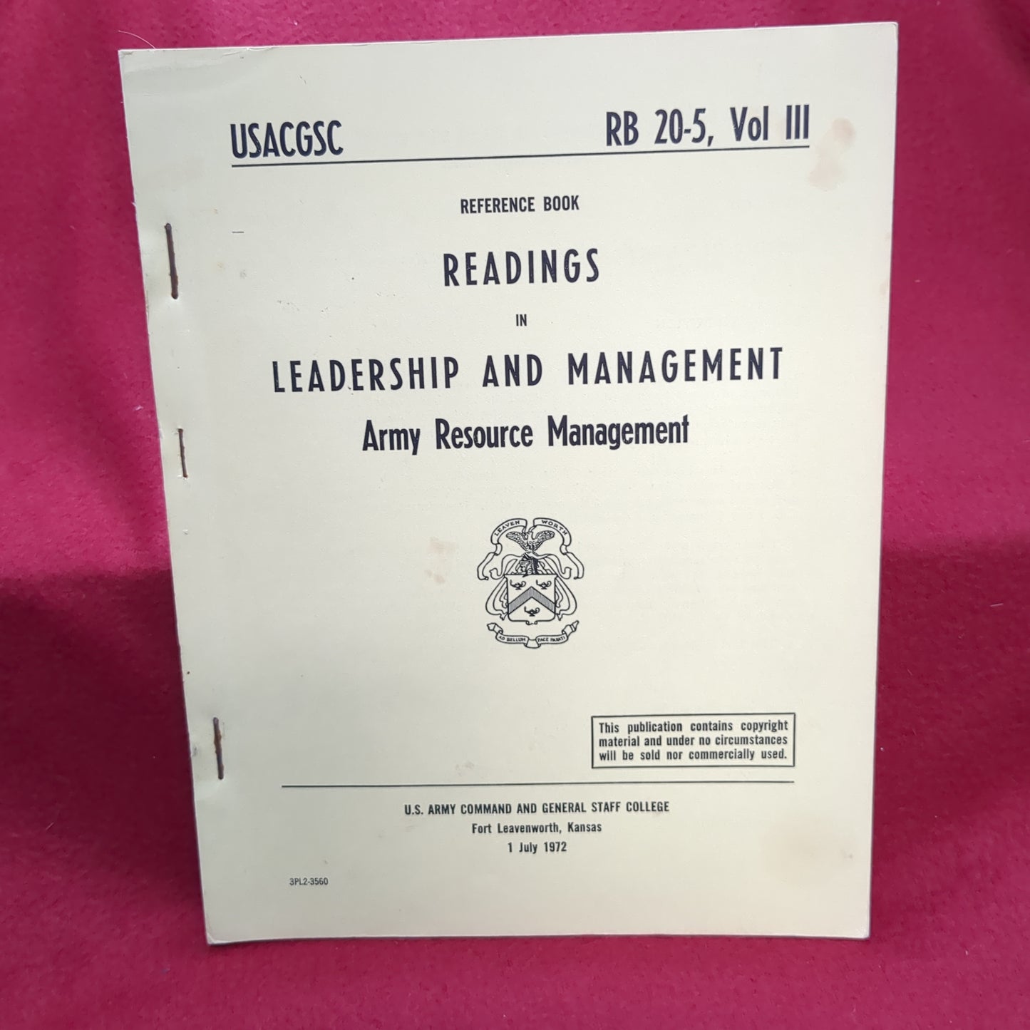 BOOK -  USACGSC REFERENCE BOOK: READINGS IN LEADERSHIP AND MANAGEMENT: ARMY RESOURCE MANAGEMENT (RB 20-5, VOLUME 3) 1 JULY 1972  (BOX30)