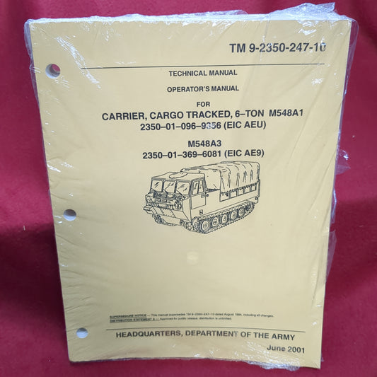 BOOK  -  HEADQUARTERS, DEPARTMENT OF THE ARMY: TECHNICAL MANUAL; OPERATOR'S MANUAL FOR CARRIER, CARGO TRACKED, 6-TON M548A1  2350-01-096-9356 (EIC AEU); M548A3     2350-01-369-6081  (EIC AE9)  JUNE 2001   (BOX31)