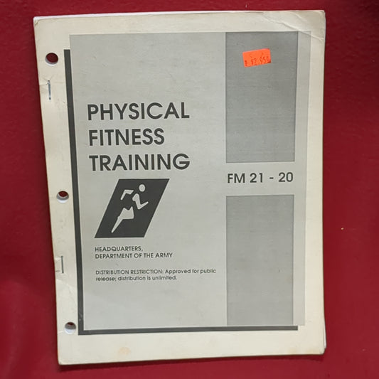 BOOK -  HEADQUARTERS,  DEPARTMENT OF THE ARMY: FIELD MANUAL 21-20: PHYSICAL FITNESS TRAINING: 30 SEPTEMBER 1992   (BOX31)