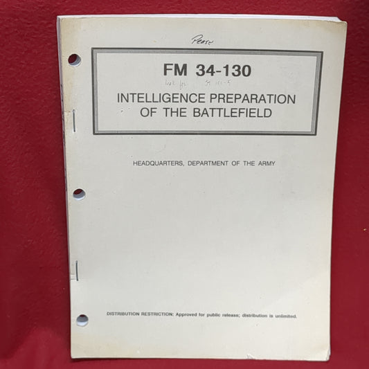 BOOK  -DEPARTMENTS OF THE ARMY: FIELD MANUAL 34-130: INTELLIGENCE PREPARATION OF THE BATTLEFIELD: 8 JULY 1994  (BOX31)