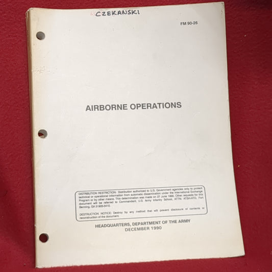 BOOK  -HEADQUARTERS, DEPARTMENTS OF THE ARMY: FIELD MANUAL 90-26: AIRBORNE OPERATIONS: DECEMBER 1990   (BOX31)