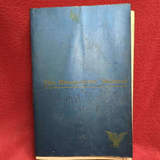 BOOK  -  THE UNITED STATES NAVAL INSTITUTE ( ANNAPOLIS, MARYLAND) THE BLUEJACKETS' MANUAL: SEVENTEENTH EDITION EDITION 1963/LIBRARY OF CONGRESS CATOGUE NO. 3-1595  (BOX32)