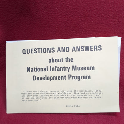 BOOK -   QUESTIONS AND ANSWERS ABOUT THE NATIONAL INFANTRY MUSEUM DEVELOPMENT PROGRAM: WRITTEN BY ERNIE PYLE (BOX33)