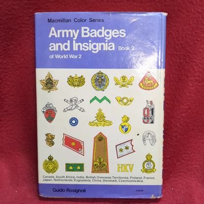 BOOK - MacMILLAN COLOR SERIES: ARMY BADGES AND INSIGNIA: BOOK 2 OF WORLD WAR 2: WRITTEN BY GUIDO ROSIGNOLI: 1975 (BOX33)