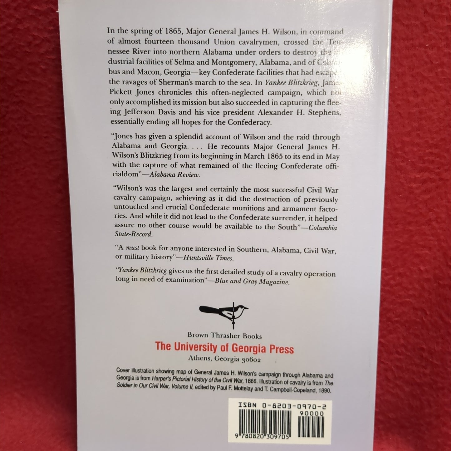 BOOK -  YANKEE BLITZKREIG: WILSON'S RAID THROUGH ALABAMA AND GEORGIA BY JAMES PICKETT JONES: BROWN THRASHER BOOKS 1976 (REPRINTED IN 1987) (BOX33)