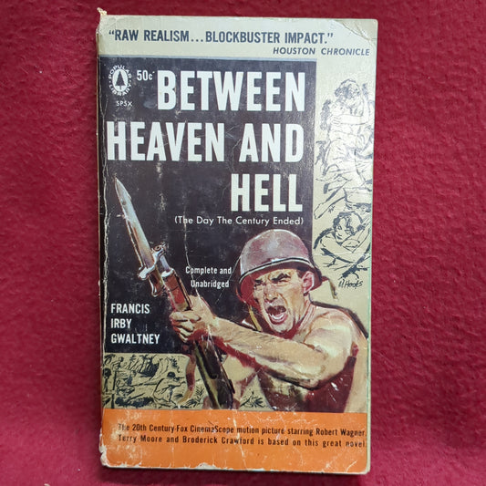 BOOK -  BETWEEM HEAVEN AND HELL (THE DAY THE CENTURY ENDED) COMPLETE AND UNABRIDGED: FRANCIS IRBY GWALTNEY: 1957 (BOX33)