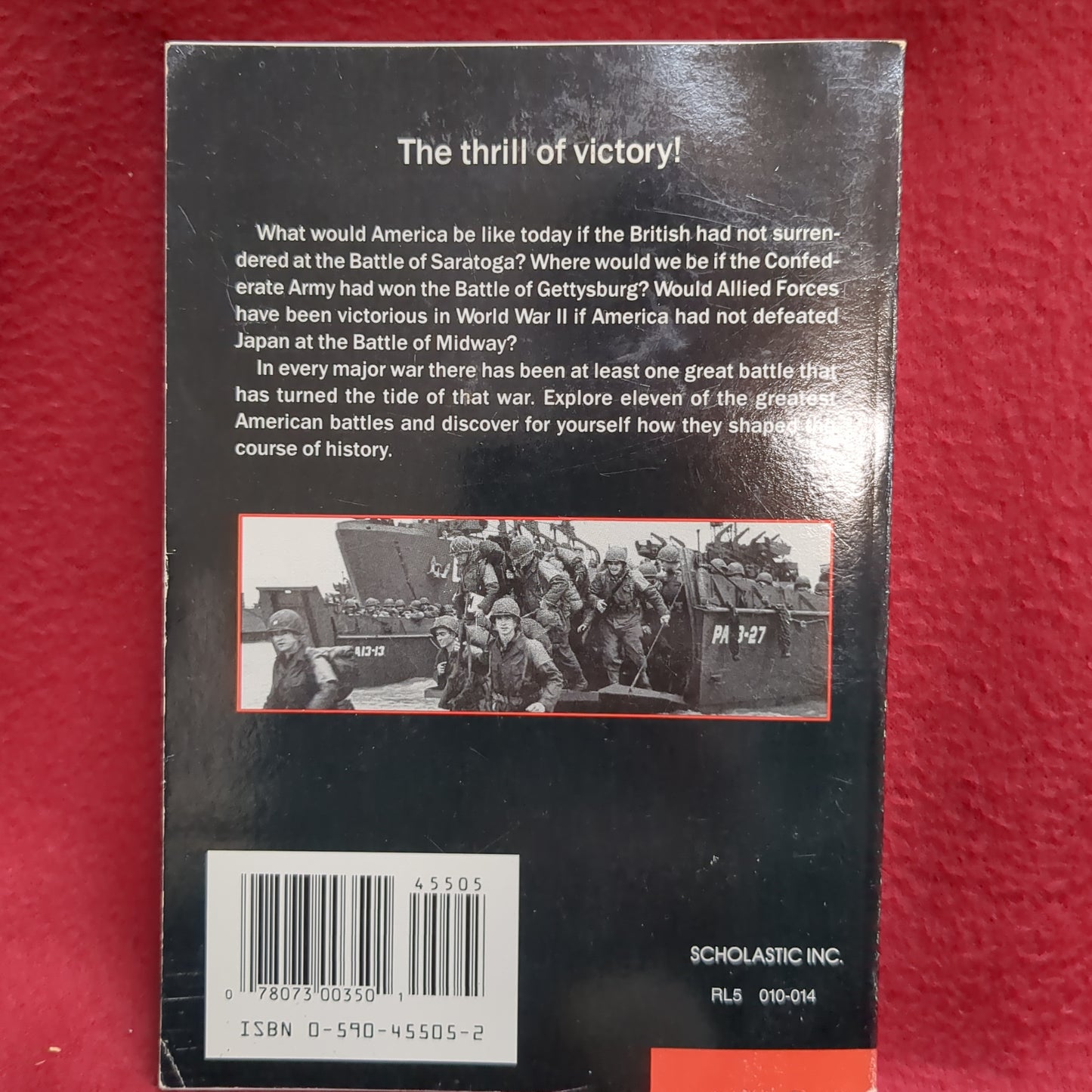 BOOK -AMERICA AT WAR: BATTLES THAT TURNED THE TIDE: GREAT MOMENTS THAT SHAPED AMERICAN HISTORY  SCHOLASTICS (O-599-45505-2) DECEMBER 1992 (BOX33)