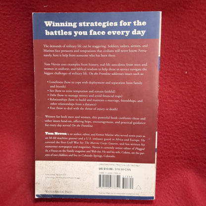 BOOK - ON THE FRONTLINE: A PERSONAL GUIDEBOOK FOR THE PHYSICAL, EMOTIONAL, SPIRITUAL CHALLENGES OF MILITARY LIFE: BY TOM NEVEN: 2006   (BOX35)