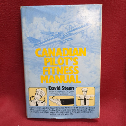 BOOK -  CANADIAN PILOT'S FITNESS MANUAL: WRITTEN BY DAVID STEEN: 1979 (BOX35)