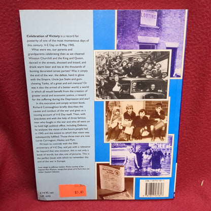 BOOK - CELEBRATION OF VICTORY: V-E DAY 1945: WRITTEN BY RICHARD CONNAUGHTON: 1995(BOX36)