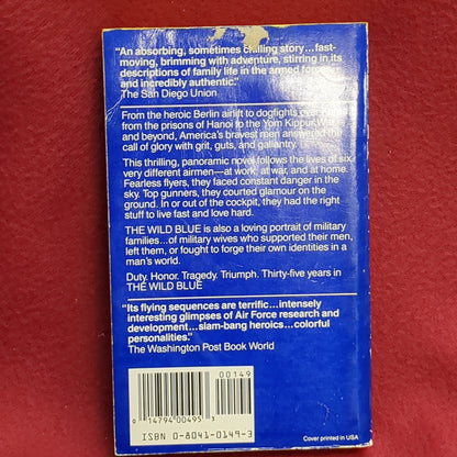 BOOK -   THE WILD BLUE:  THE NOVEL OF THE U.S. AIR FORCE: WRITTEN BY WALTER J. BOYNE AND STEVEN L. THOMPSON: AUGUST 1987  (BOX36)