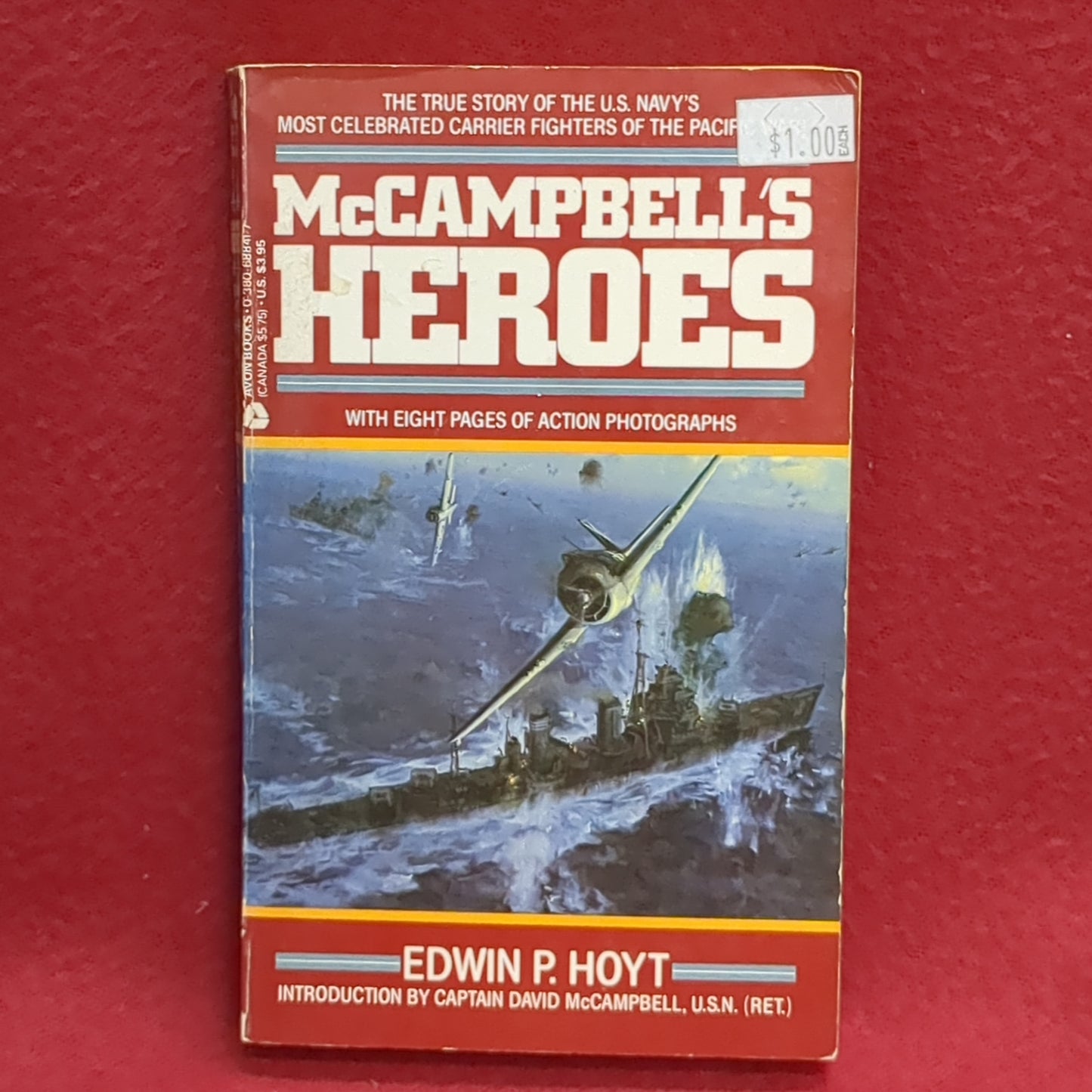 BOOK  -  McCAMPBELL'S HEROES: THE TRUE STORY OF THE U.S. NAVY'S MOST CELEBRATED CARRIER FIGHTERS OF THE PACIFIC: BY EDWIN P. HOYT(BOX36)