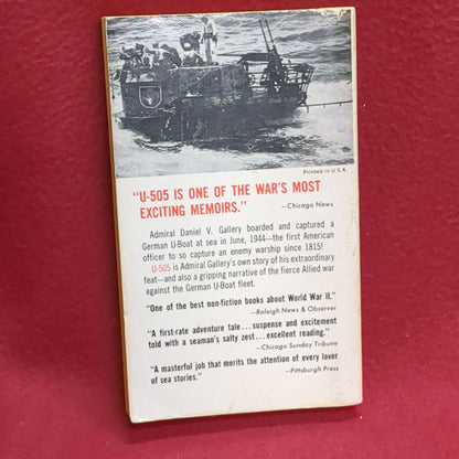 BOOK -  U-505 (ORIGINAL TITLE: TWENTY MILLION TONS UNDER THE SEA) WRITTEN BY: DANIEL V. GALLERY (REAR ADMIRAL, USN (RET.) AUGUST 1972(BOX36)