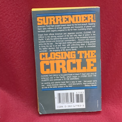 BOOK - CLOSING THE CIRCLE: WAR IN THE PACIFIC: 1945 (WITH OPERATIOINS MAP AND 23 ACTION PHOTOS) BY EDWIN P. HOYT: APRIL 1984 (BOX36)