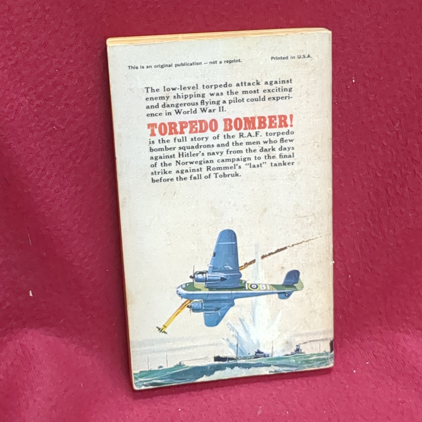 BOOK -   TORPEDO BOMBER: THE STORY OF THE R.A.F. TORPEDO-BOMBERS: WRITTEN BY RALPH BARKER: 1967  (BOX36)