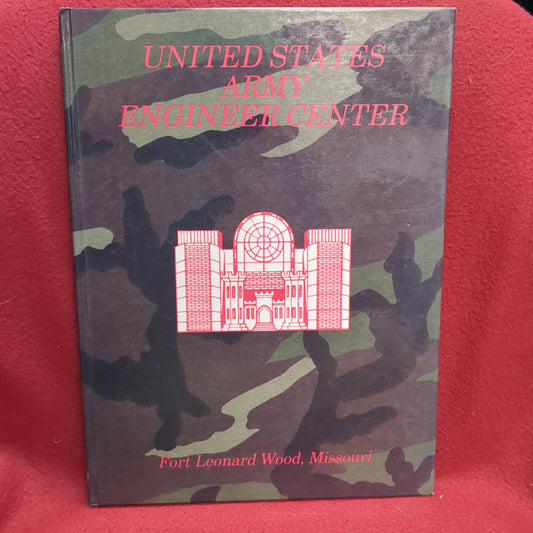 BOOK -UNITED STATES ARMY ENGINEER CENTER: THE STORY OF FORT LEONARD, MISSOURI  (BOX38)