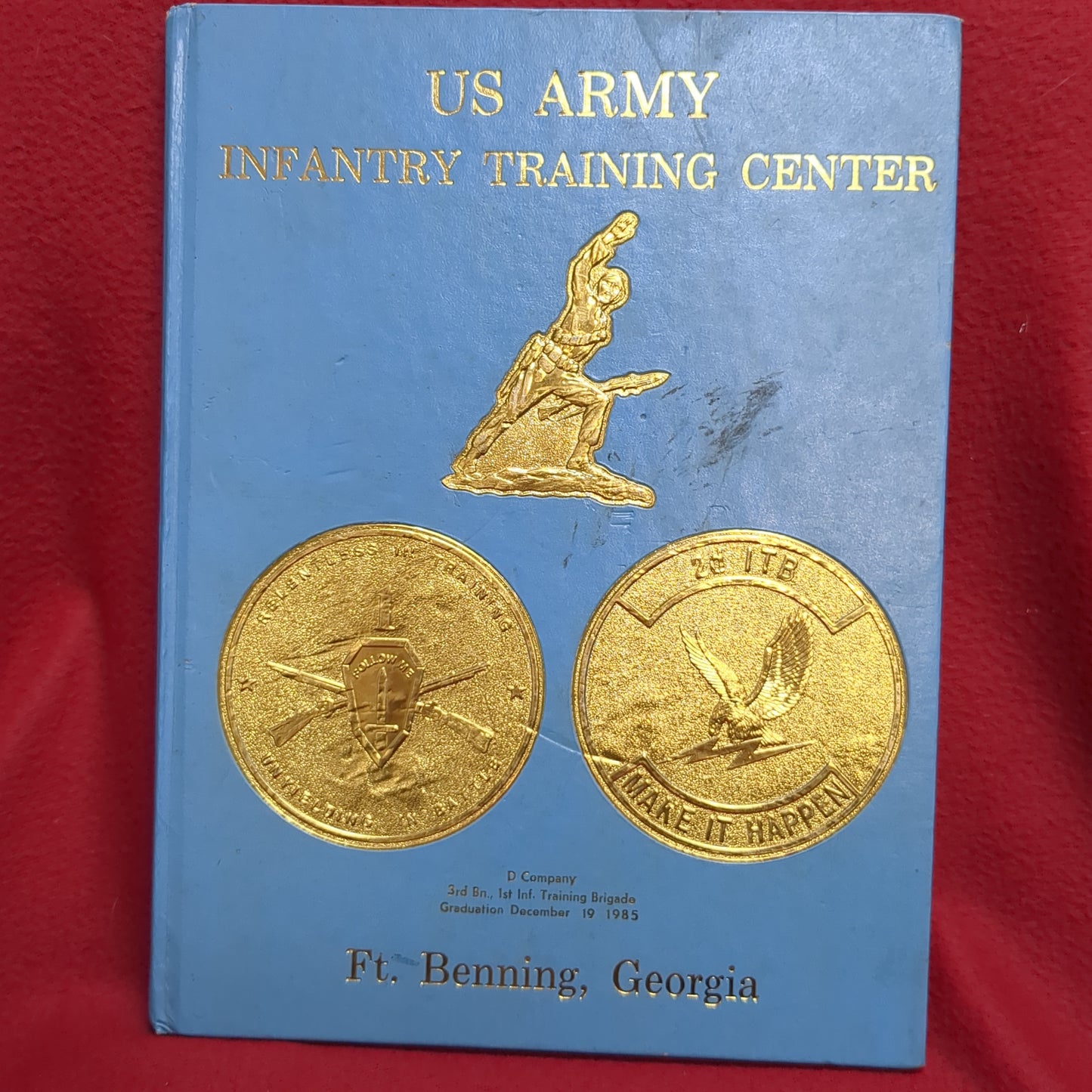 BOOK -  UNITED STATES ARMY TRAINING CENTER:  FORT BENNING, GA: COMPANY D  1st. BN. I38th INF. REGT: GRADUATION: JULY 19, 1991  (BOX38)