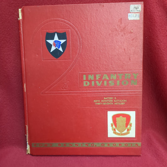 BOOK -   INFANTRY DIVISION: BATTERY B: SIXTH HOWITZER BATTALION: THIRTY SEVENTH ARTILLERY: FORT BENNING, GEORGIA  (BOX39)