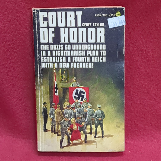 BOOK  -  COURT OF HONOR: THE NAZIS GO UNDERGROUND IN A NIGHTMARISH PLAN TO ESTABLISH A FOURTH REICH WITH A NEW FUEHRER! BY GEOFF TAYLOR: 1967  (BOX39)