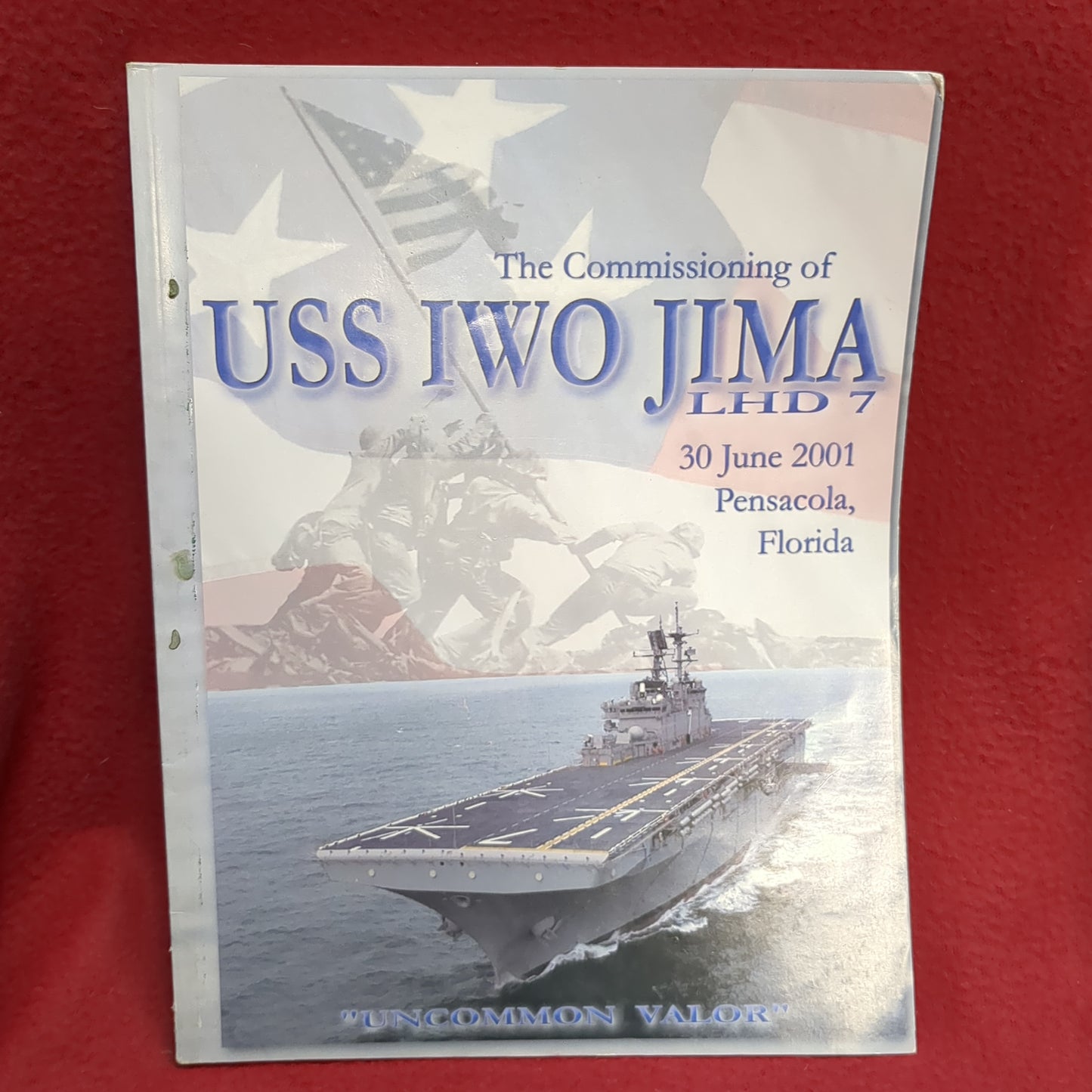 BOOK -    THE COMMISSIONING OF USS IWO JIMA: LHD 7: 30 JUNE 2001 (BOX40)