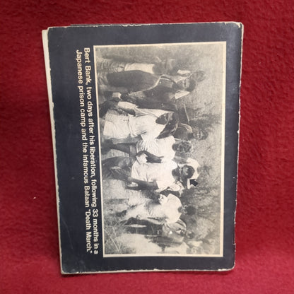 BOOK  -   BACK FROM THE LIVING DEAD: THE INFAMOUS DEATH MARCH AND 33 MONTHS IN A JAPANESE PRISON: WRITTEN BY MAJOR BERT BANK: 1945  (BOX40)