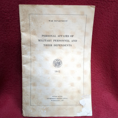 BOOK  -  WAR DEPARTMENT: PERSONAL AFFAIRS OF MILITARY PERSONNEL AND THEIR DEPENDENTS: OCTOBER 20, 1942 BOX40)