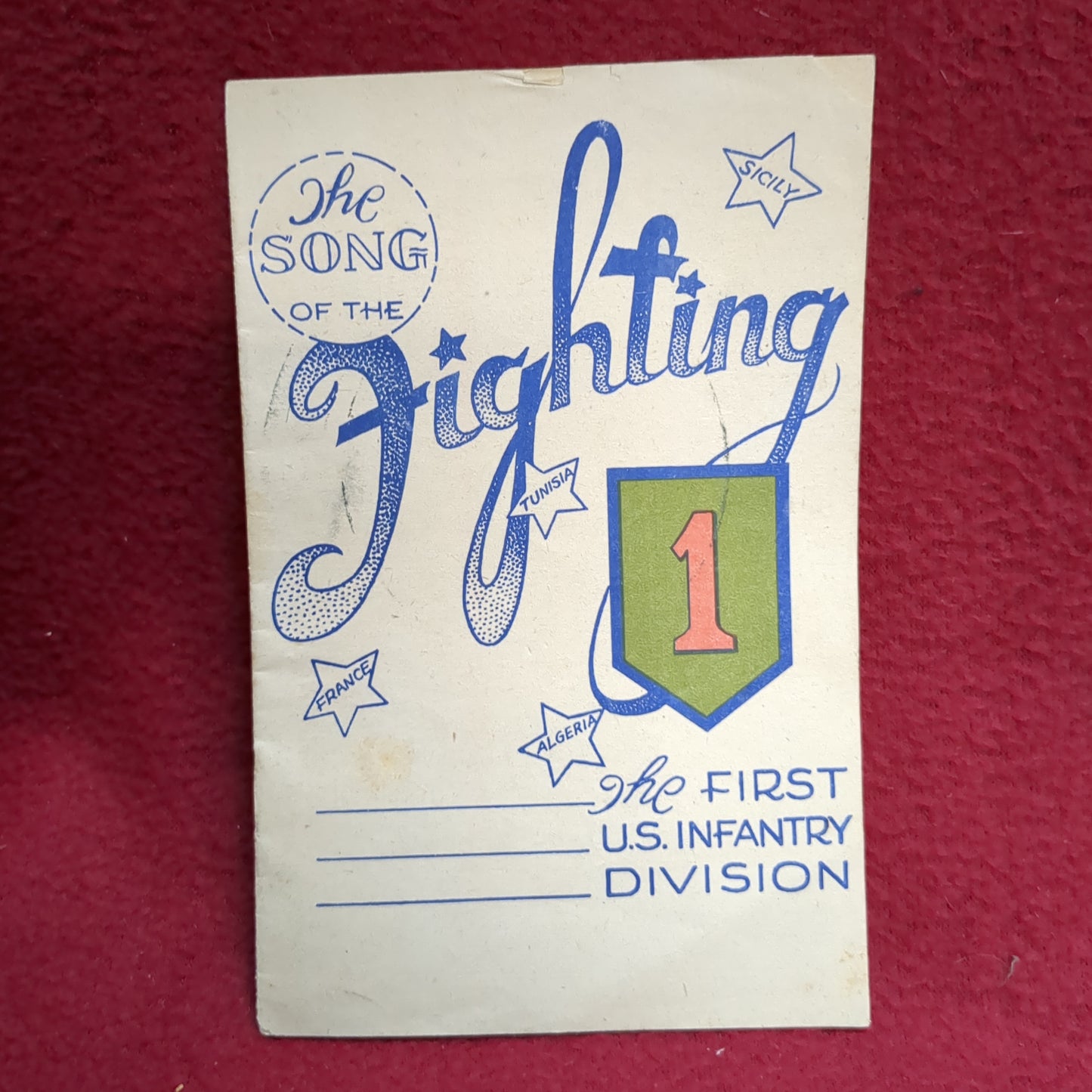 BOOK  -  THE SONG OF THE FIGHTING:  THE FIRST U. S. INFANTRY DIVISION (BOX40)