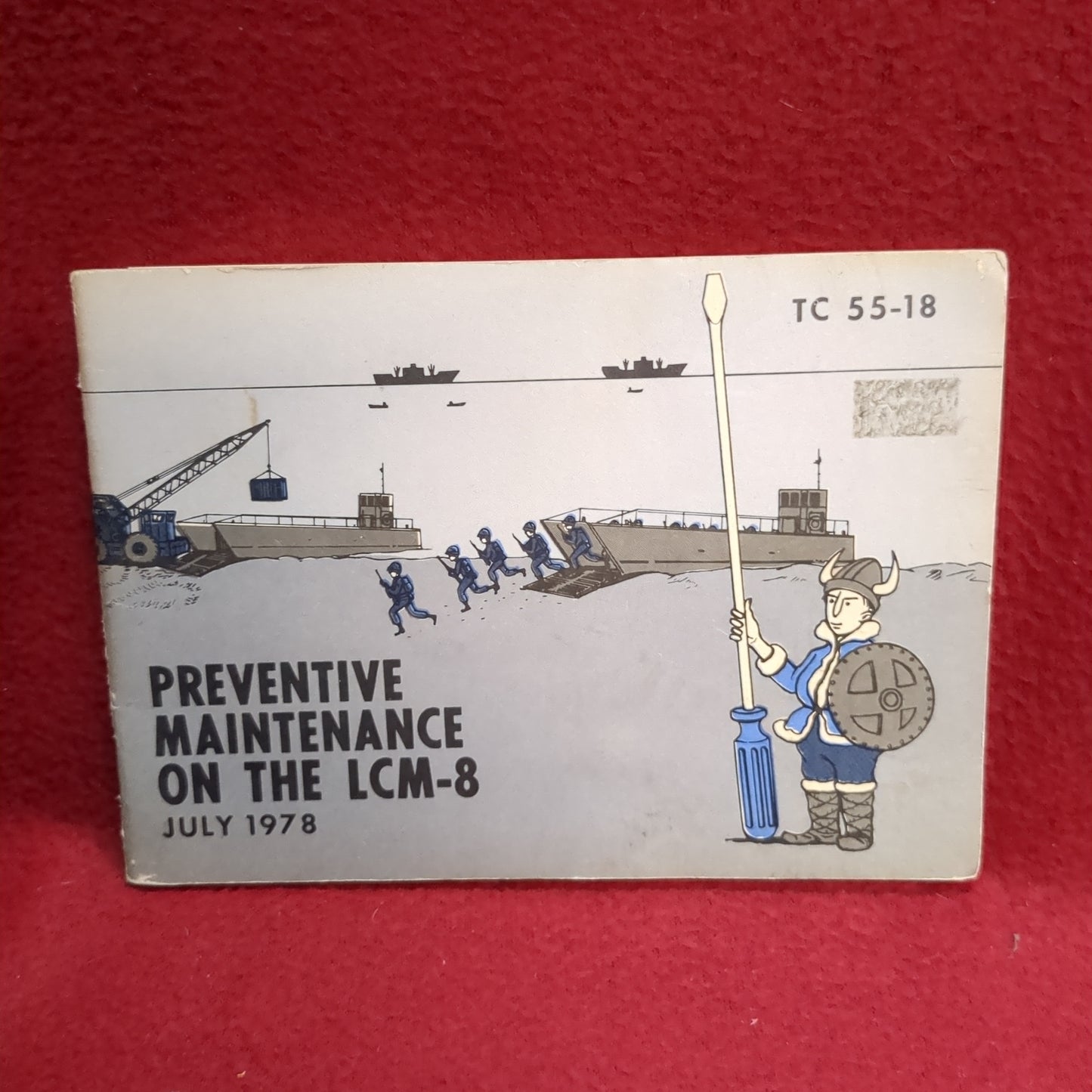 BOOK  -  TC  55-18  PREVENTIVE MAINTENANCE ON THE LCM-E:  12 JULY 1978 (BOX40)