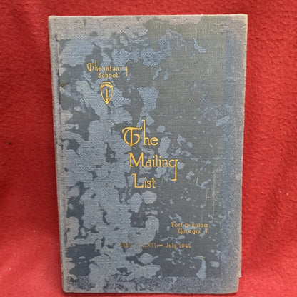 BOOK  -  THE INFANTRY SCHOOL MAILING LIST: A COMPILATION OF INSTRUCTIONAL MATTER PREPARED AT THE INFANTRY SCHOOL AND ISSUED FROM TIME TO TIME: CONTAINING THE LATEST THOUGHT ON INFANTRY: VOLUME 22: AUGUST 1941 (BOX40)