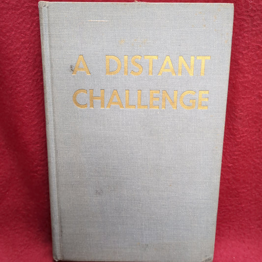 BOOK   A DISTANT CHALLENGE INFANTRYMAN IN VIETNAM '67-'70  (BOX41)