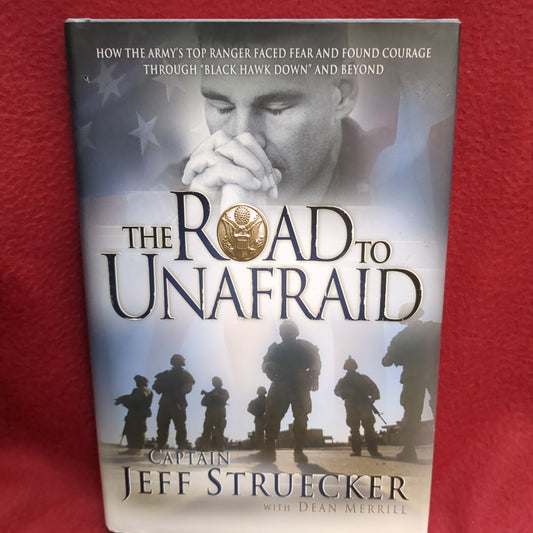 BOOK   THE ROAD TO UNAFRAID ARMY'S TOP RANGER THROUGH "BLACK HAWK DOWN" & BEYOND (BOX41)