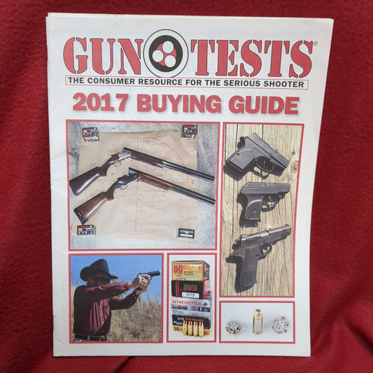 BOOK     GUN TESTS 2017 BUYING GUIDE/CONSUMER RESOURCE FOR SERIOUS SHOOTER  (BOX42)