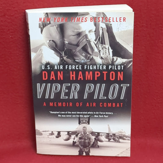 BOOK -   VIPER PILOT A MEMOIR OF AIR COMBAT DAN HAMPTON  (BOX43)