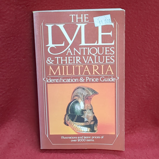 BOOK   THE LYLE ANTIQUES & THEIR VALUES MILITARIA   (BOX44)