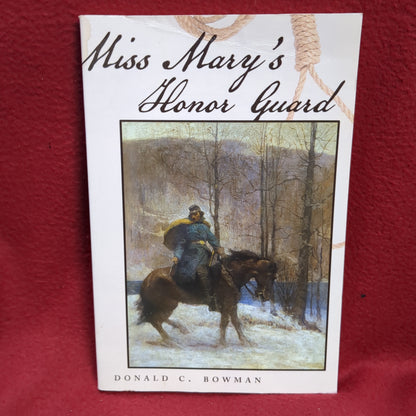 BOOK   -  MISS MARY'S HONOR GUARD  (BOX44)