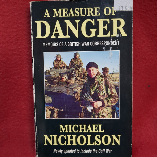 BOOK    A MEASURE OF DANGER: MEMOIRS OF A BRITISH WAR CORRESPONDENT (BOX44)