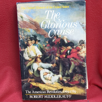 BOOK       GLORIOUS CAUSE AMERICAN REVOLUTION 1763-1789  (BOX45)