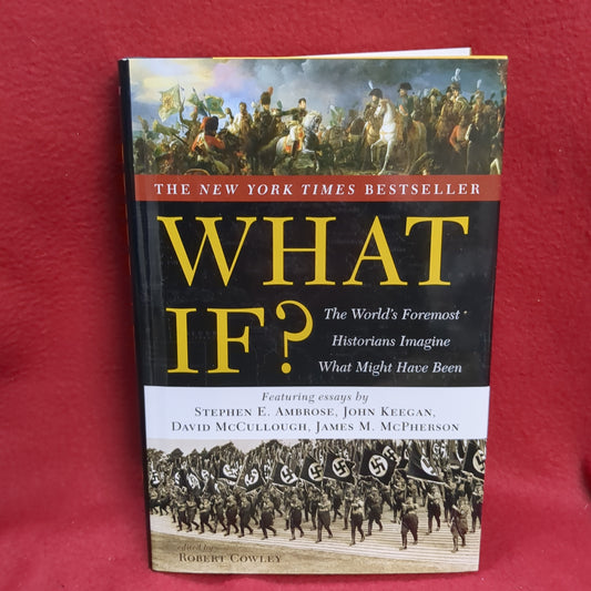 BOOK      WHAT IF? WORLD MILITARY HISTORIAN PREDICT WHAT MIGHT HAVE BEEN (BOX45)