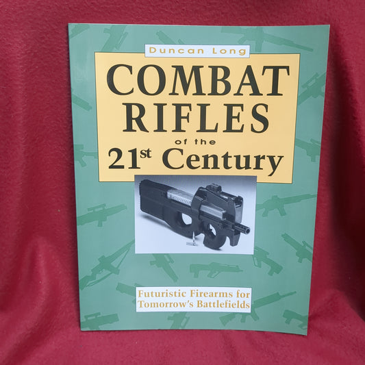 BOOK         COMBAT RIFLES OF THE 21ST CENTURY  (BOX47)