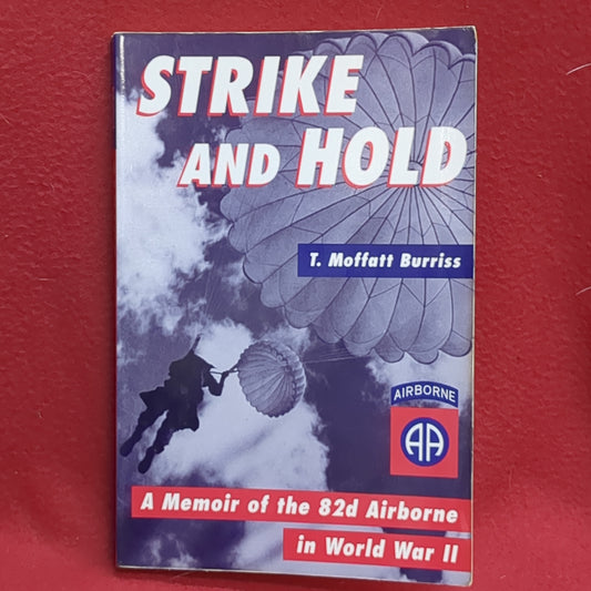 BOOK    STRIKE AND HOLD (82d AIRBORNE IN WW2)    (BOX48)