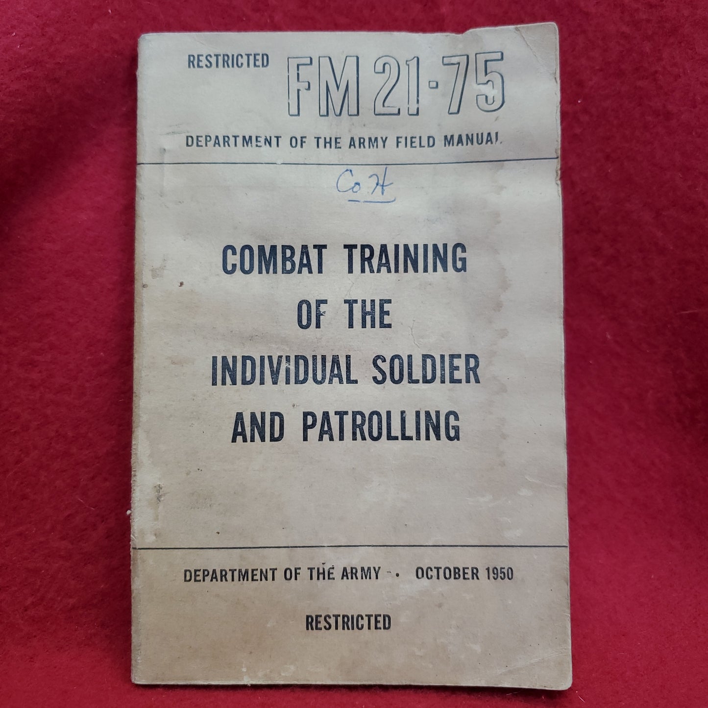 Vintage 1950 October "COMBAT TRAINING of the INDIVIDUAL SOLDIER & PATROLLING" FM 21-75 (25s)